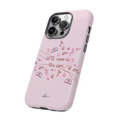 Never The Cure iPhone Case