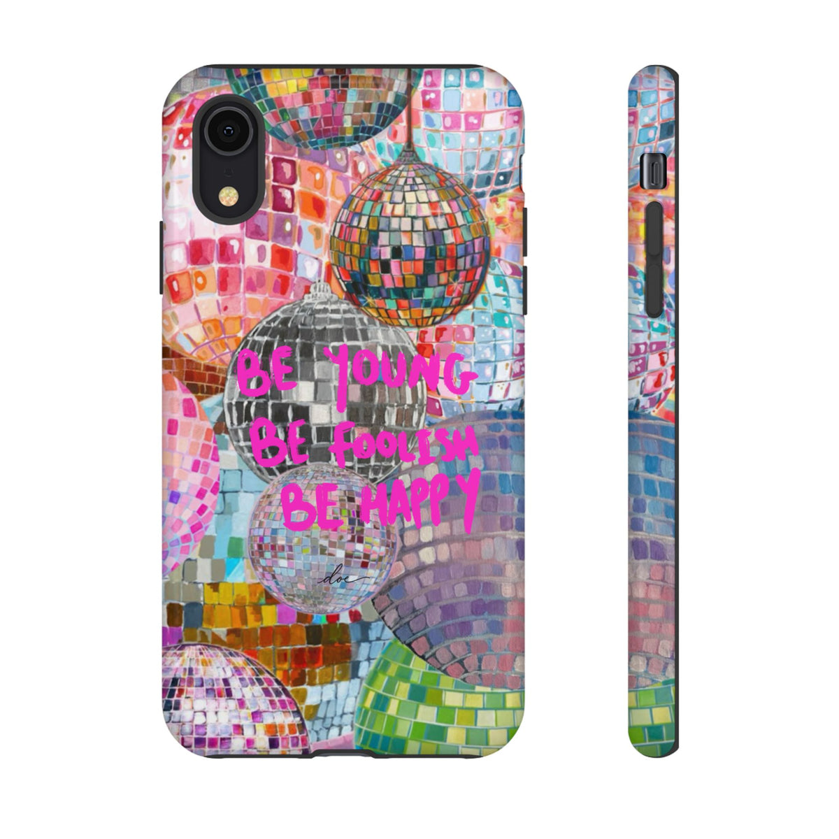 Be Foolish iPhone Case