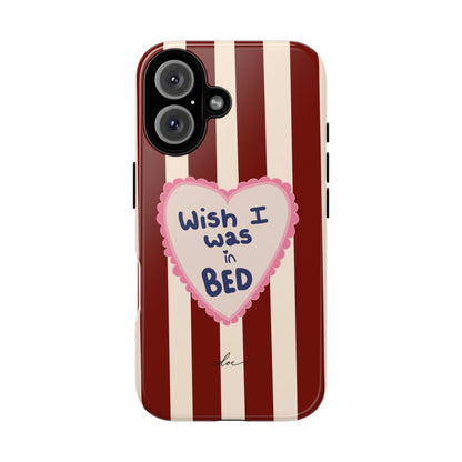 Wish I Was In Bed iPhone Case