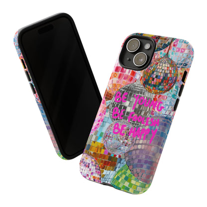 Be Foolish iPhone Case