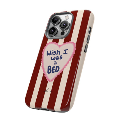 Wish I Was In Bed iPhone Case