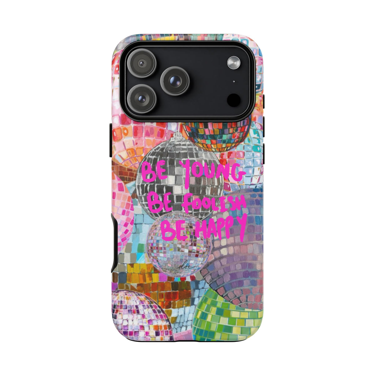 Be Foolish iPhone Case