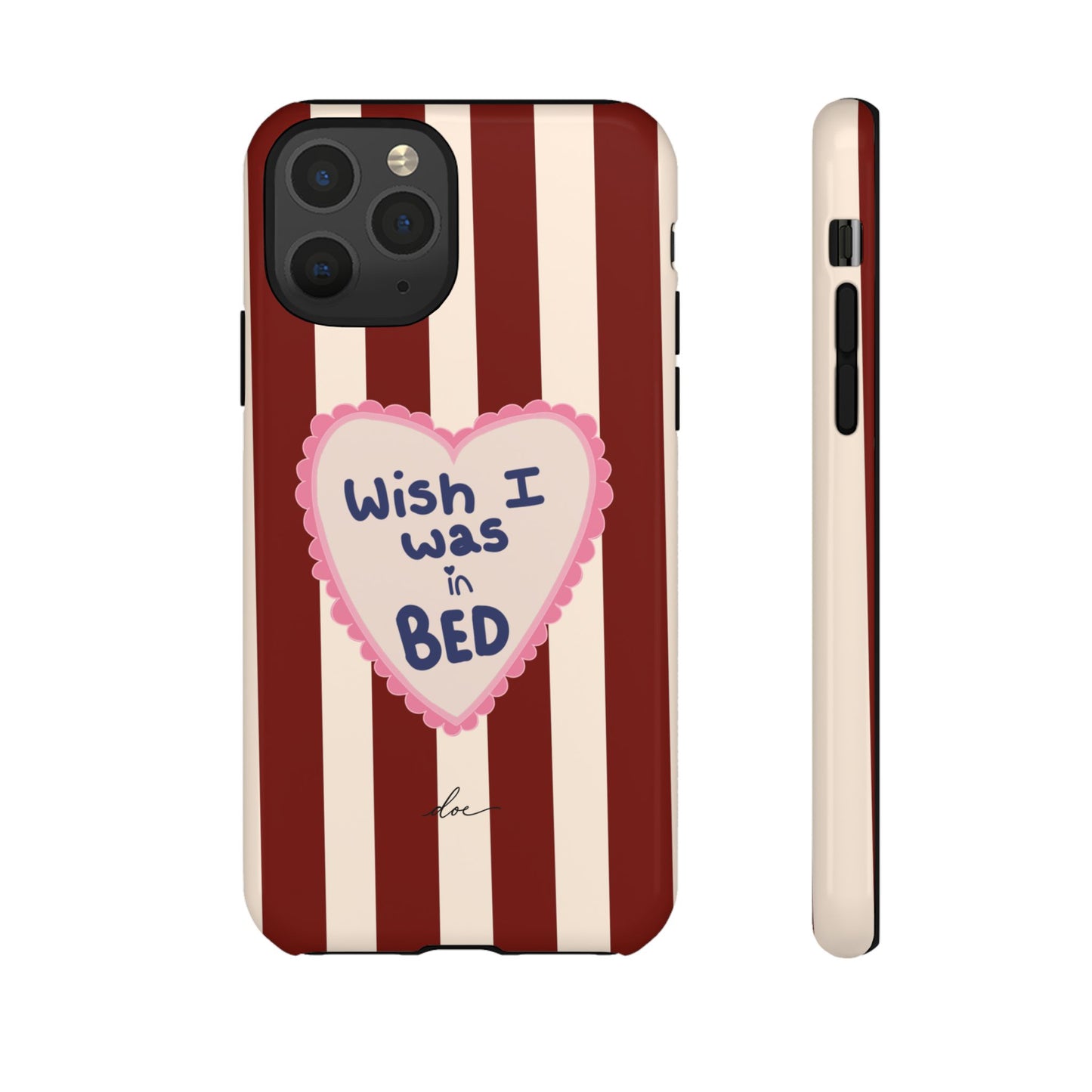 Wish I Was In Bed iPhone Case