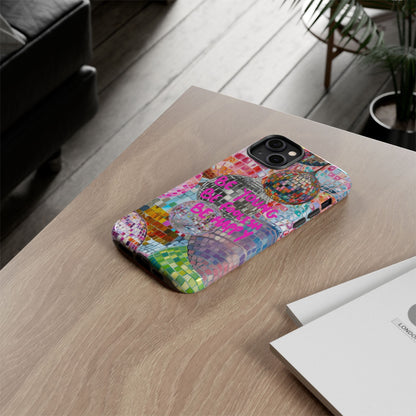 Be Foolish iPhone Case