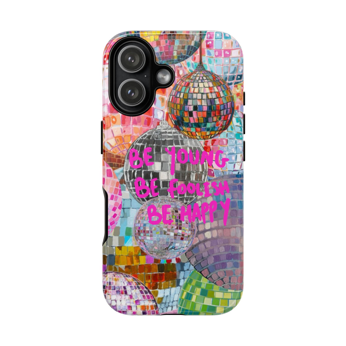 Be Foolish iPhone Case