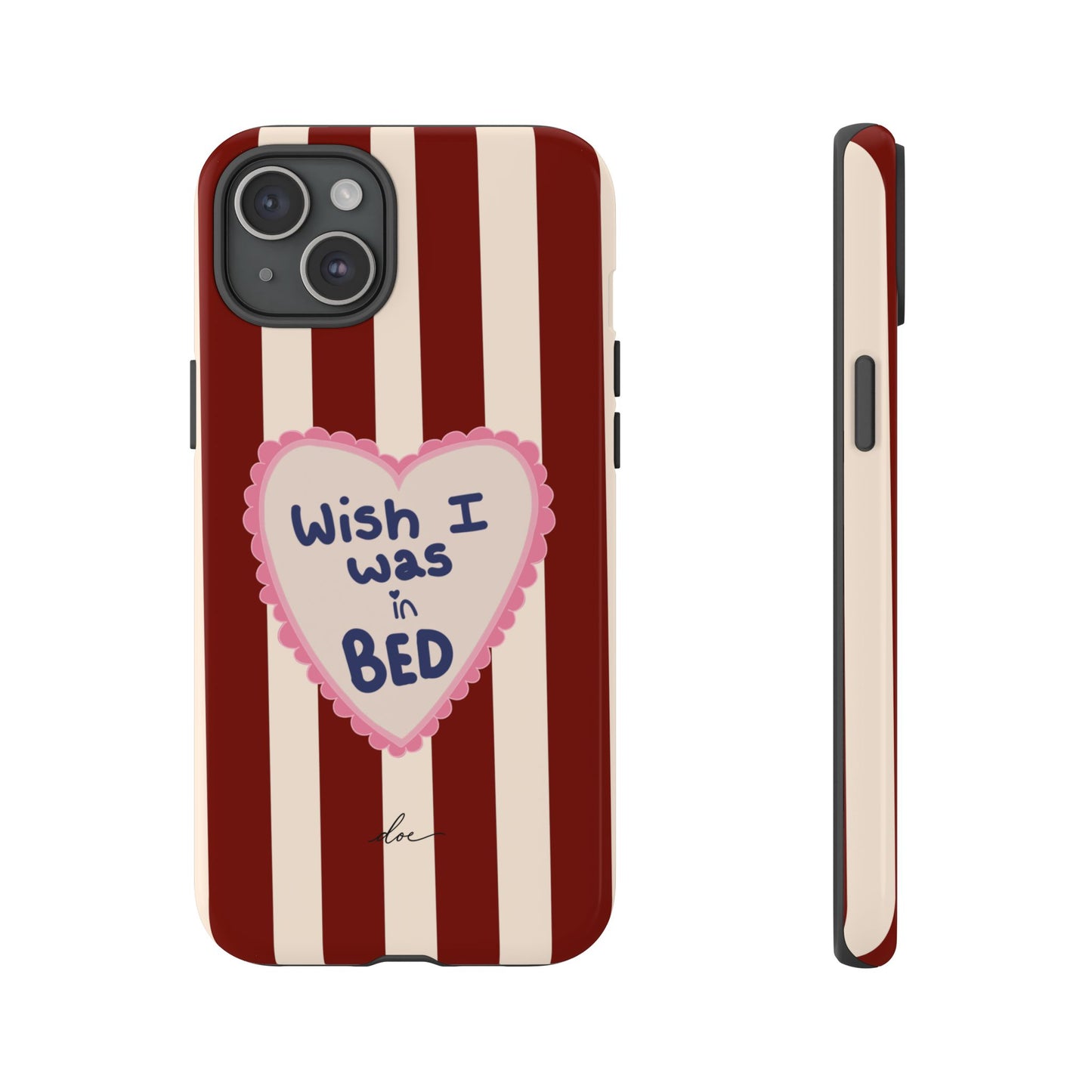 Wish I Was In Bed iPhone Case