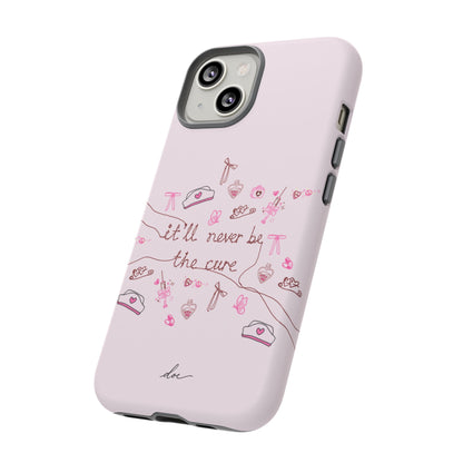 Never The Cure iPhone Case