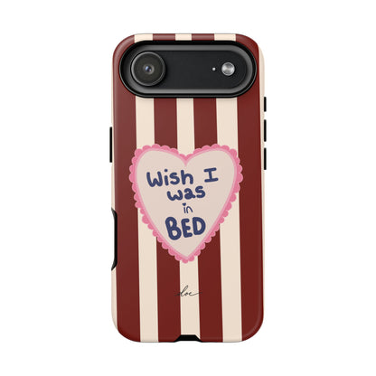 Wish I Was In Bed iPhone Case