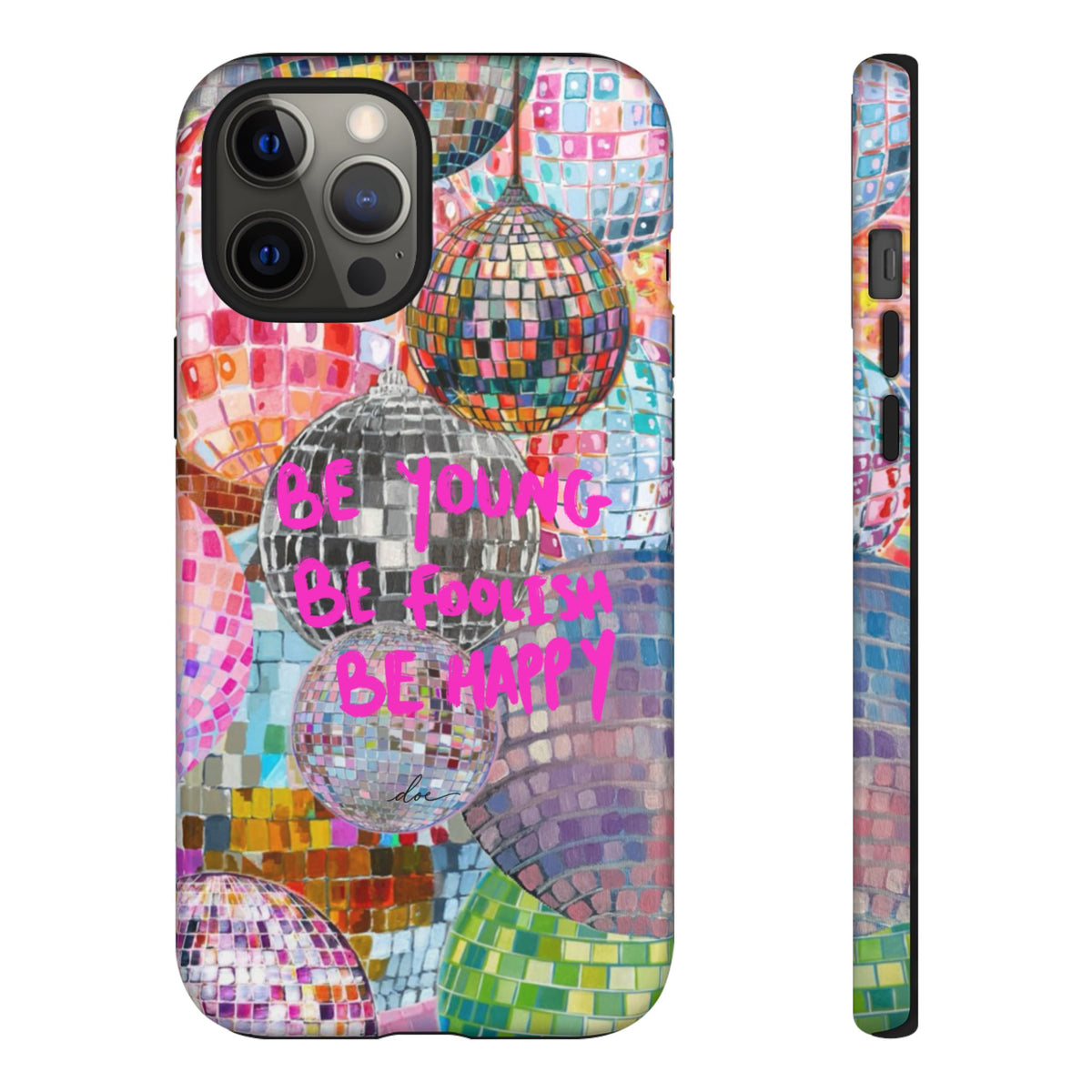 Be Foolish iPhone Case