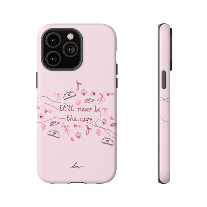 Never The Cure iPhone Case