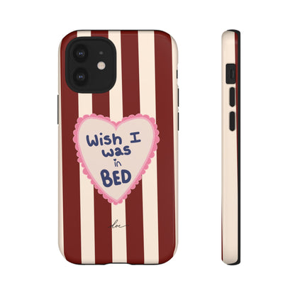Wish I Was In Bed iPhone Case