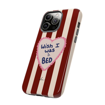 Wish I Was In Bed iPhone Case
