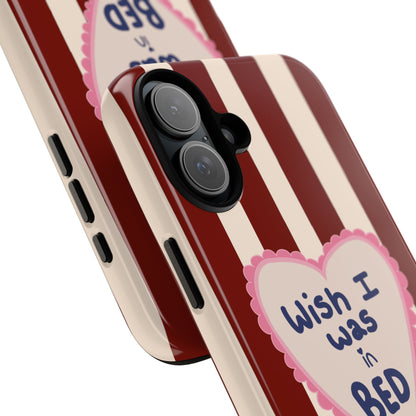 Wish I Was In Bed iPhone Case