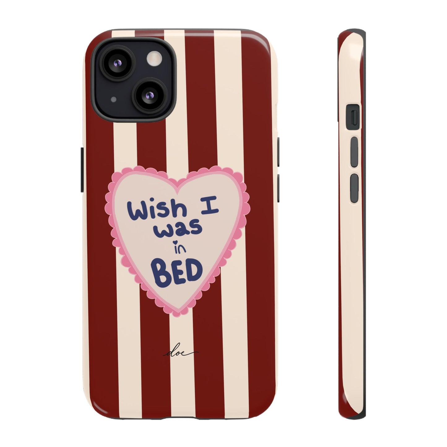 Wish I Was In Bed iPhone Case