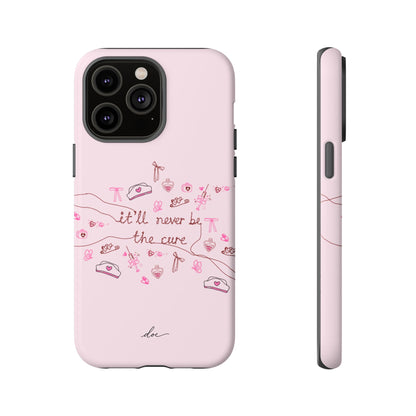 Never The Cure iPhone Case