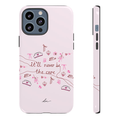 Never The Cure iPhone Case