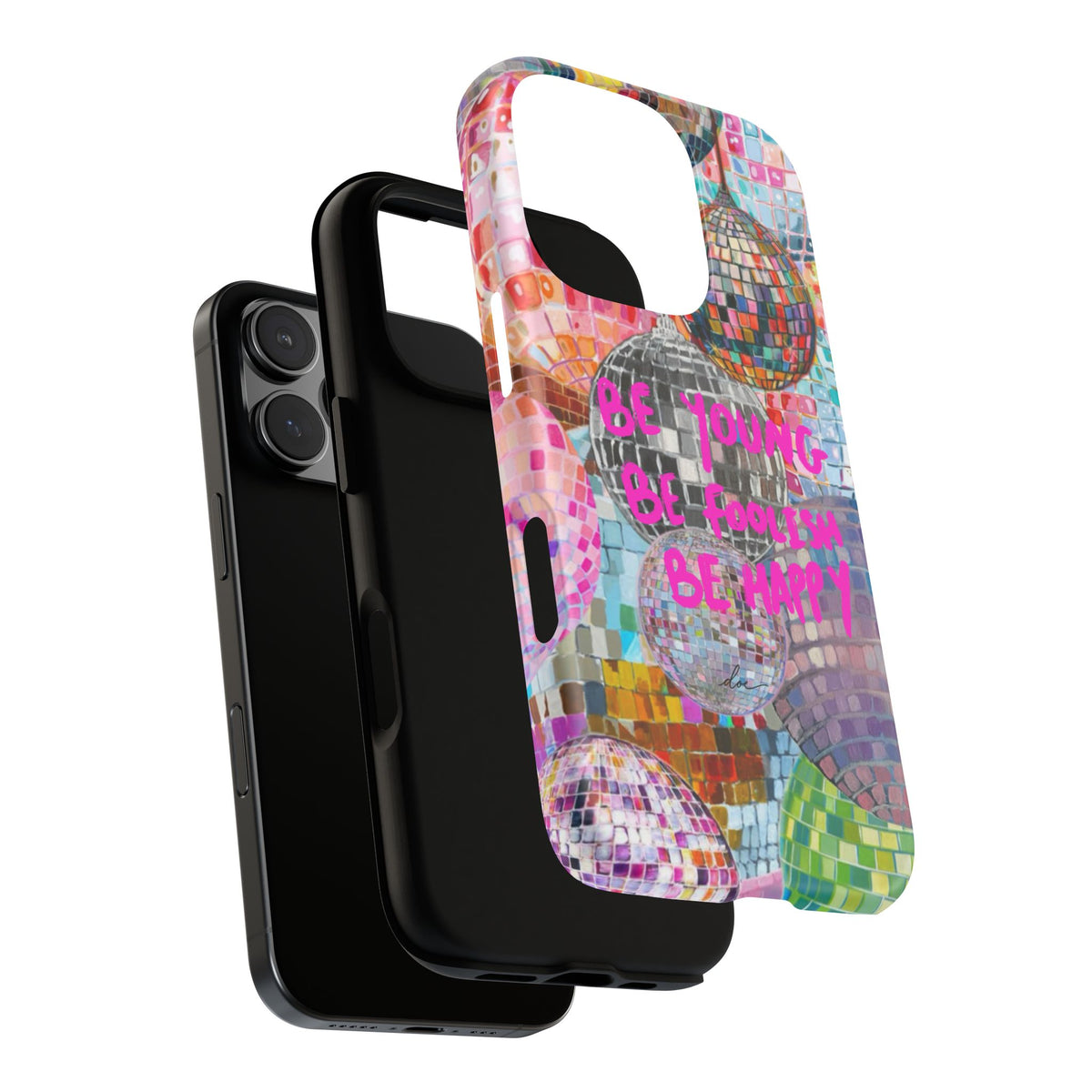 Be Foolish iPhone Case