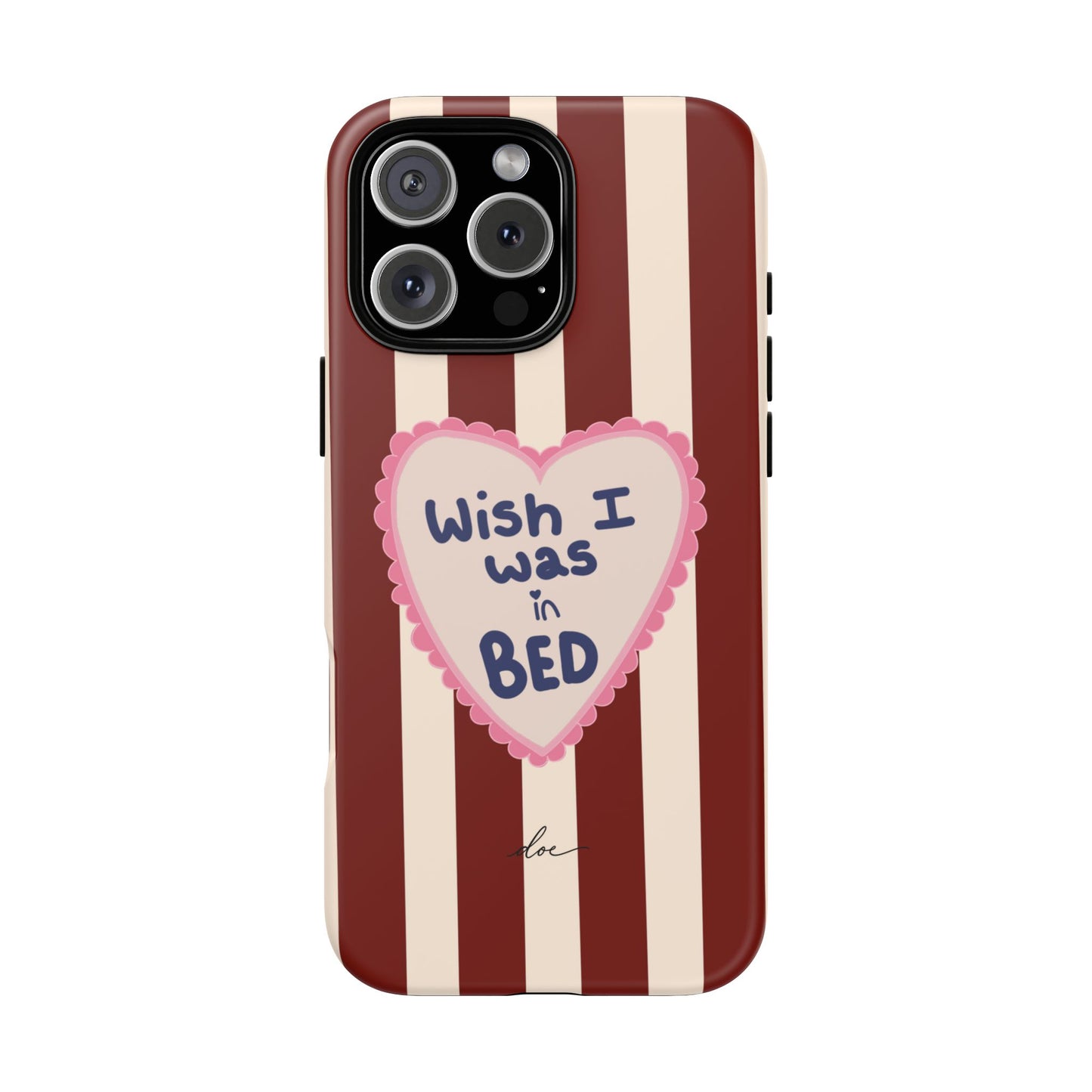 Wish I Was In Bed iPhone Case