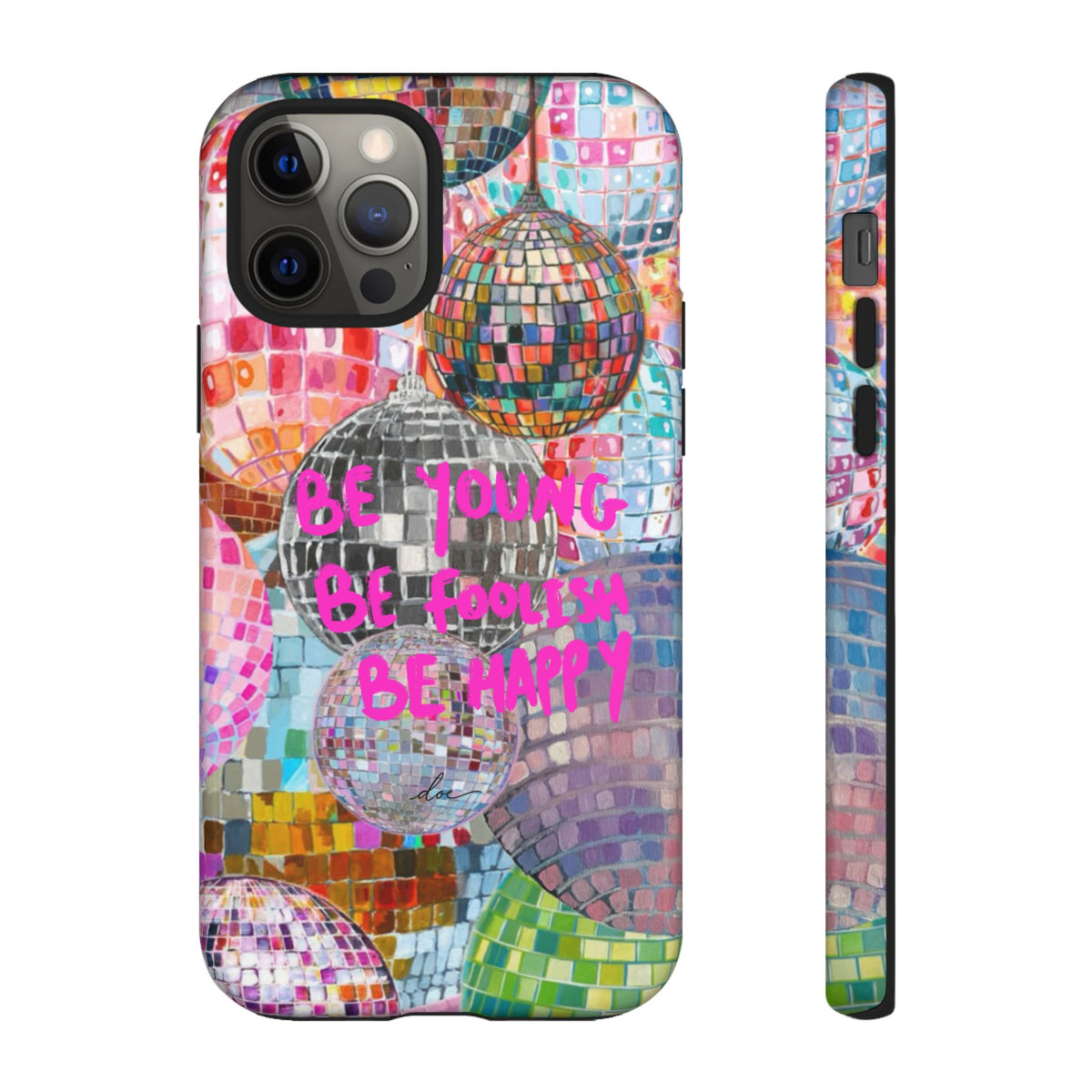 Be Foolish iPhone Case