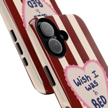 Wish I Was In Bed iPhone Case