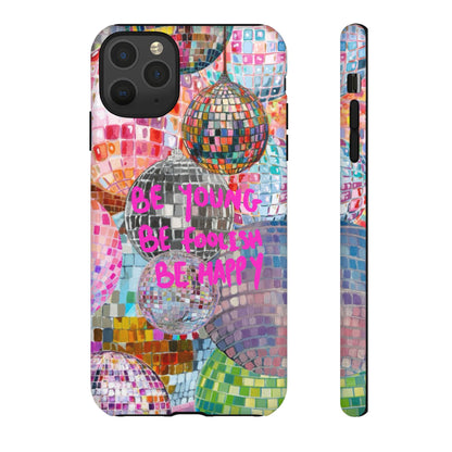 Be Foolish iPhone Case