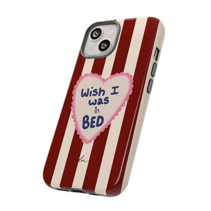Wish I Was In Bed iPhone Case