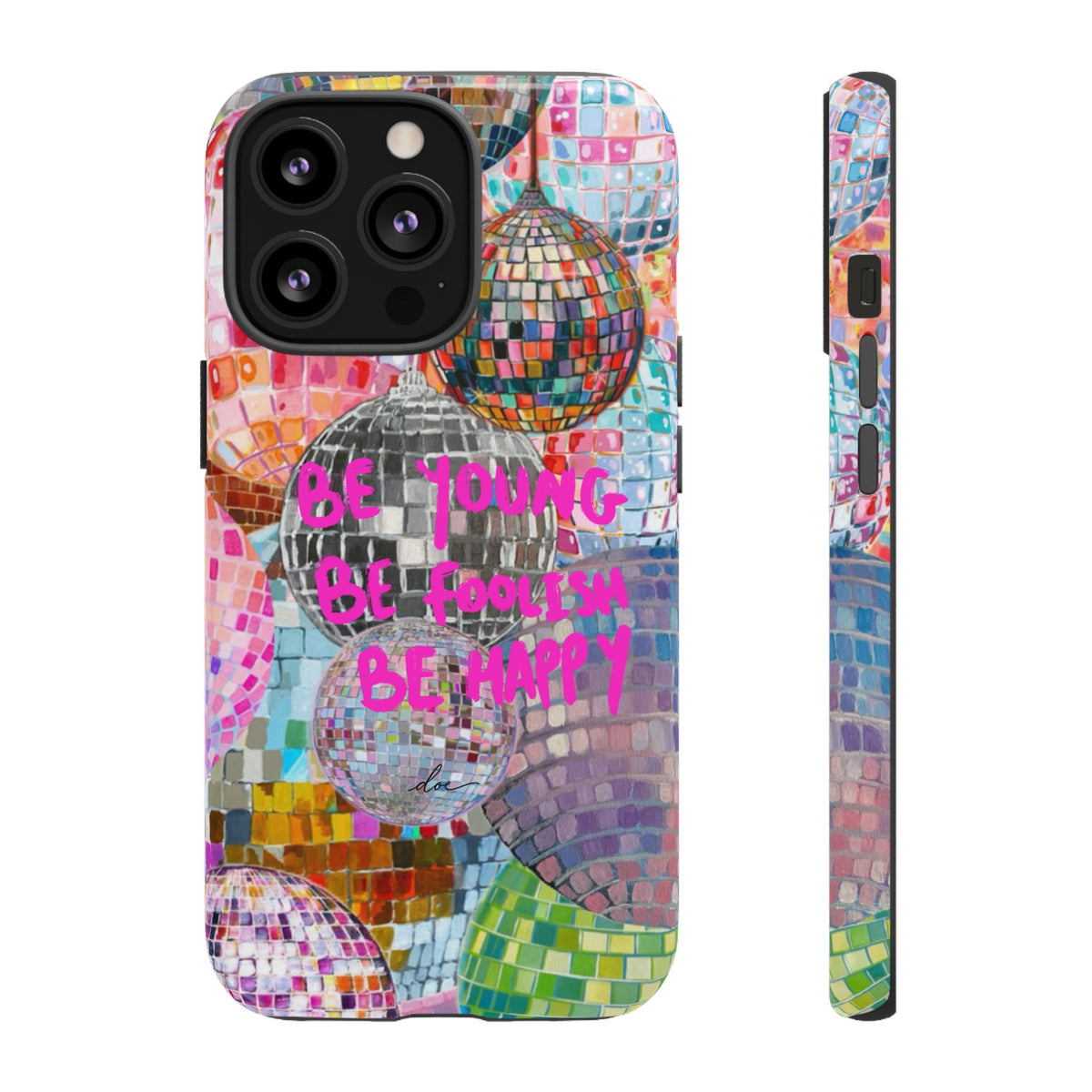 Be Foolish iPhone Case