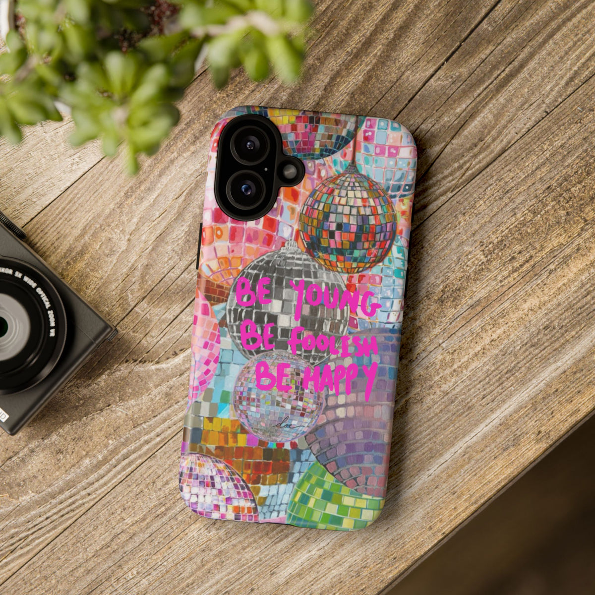 Be Foolish iPhone Case
