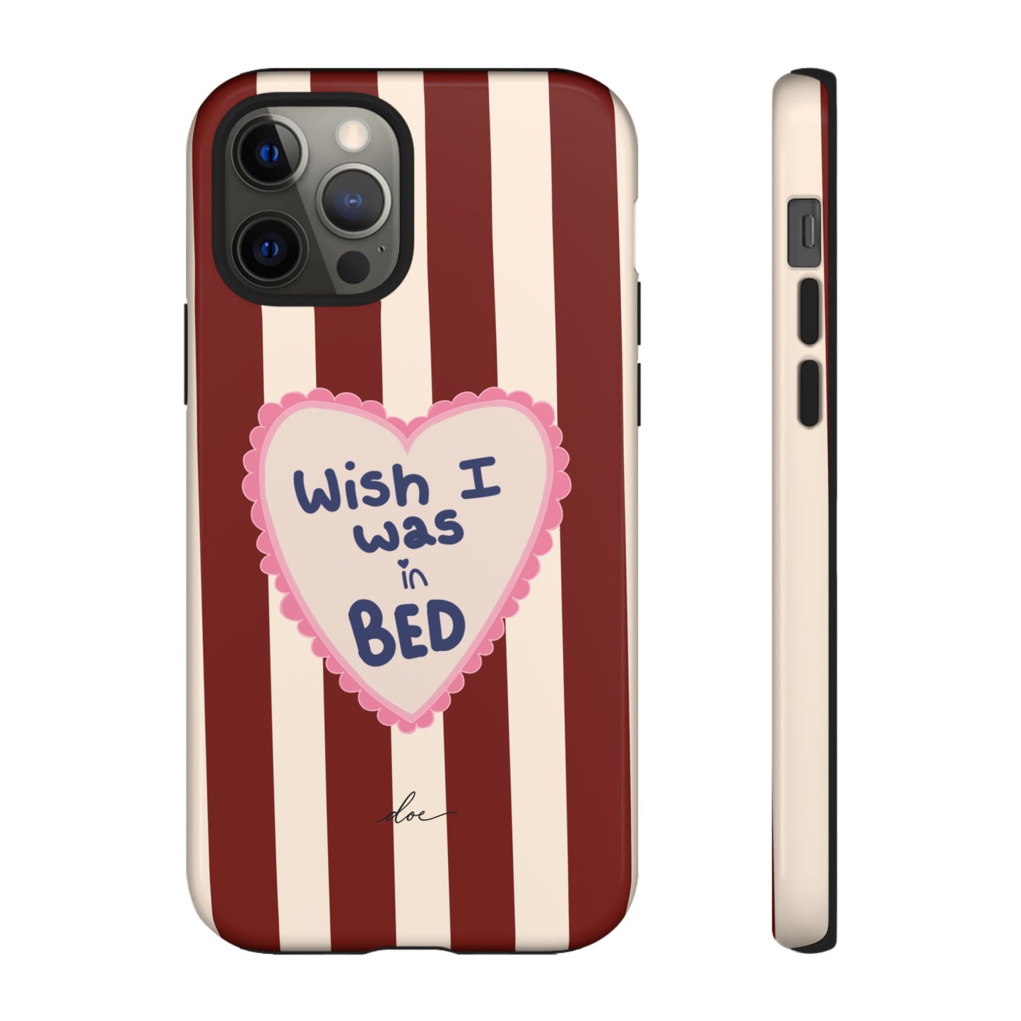 Wish I Was In Bed iPhone Case