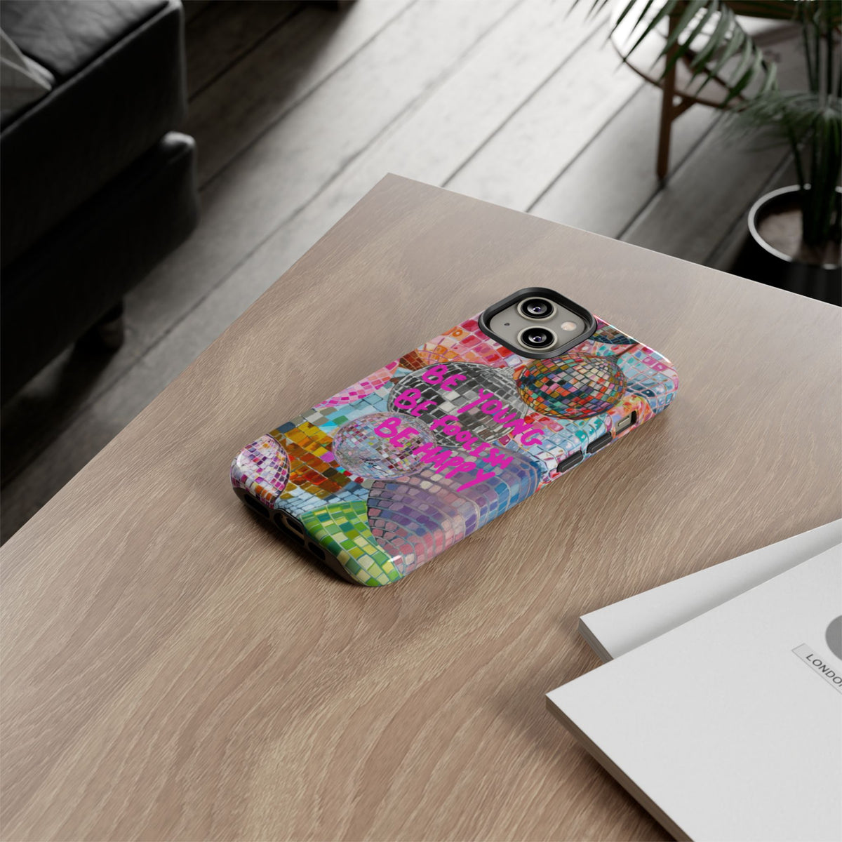 Be Foolish iPhone Case