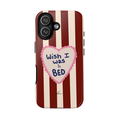 Wish I Was In Bed iPhone Case