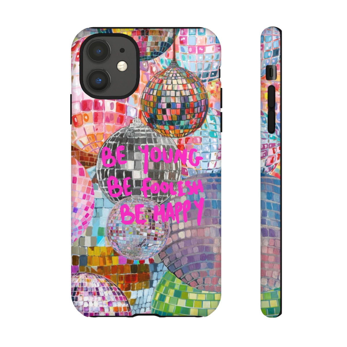 Be Foolish iPhone Case