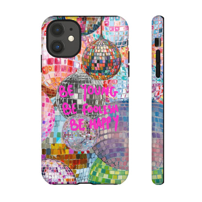 Be Foolish iPhone Case