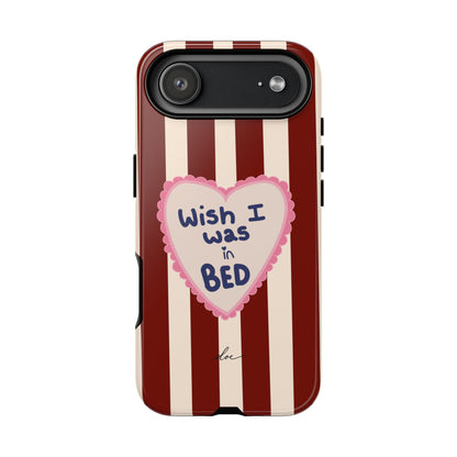 Wish I Was In Bed iPhone Case