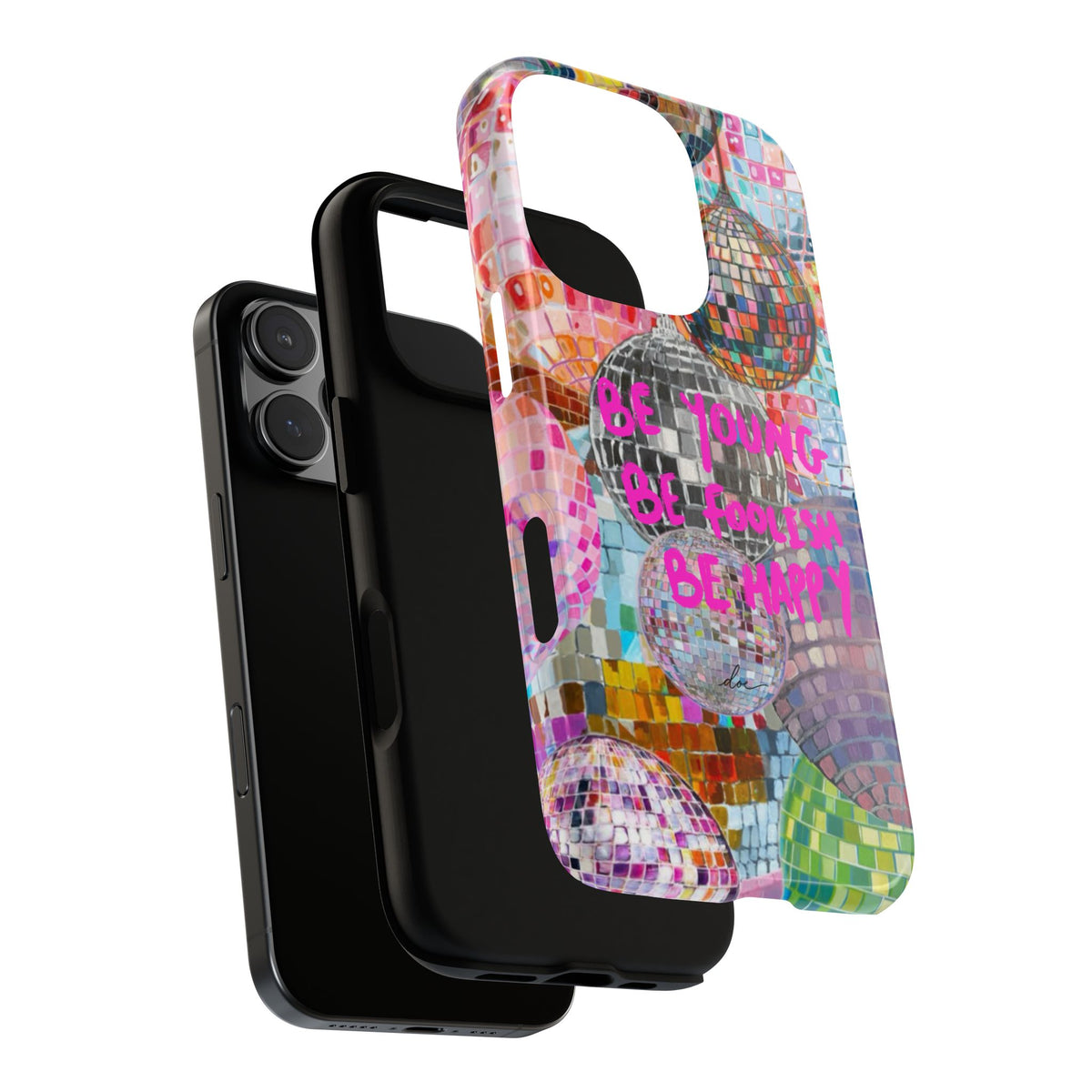 Be Foolish iPhone Case