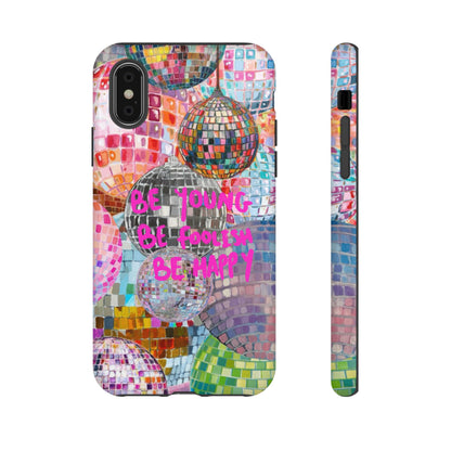 Be Foolish iPhone Case