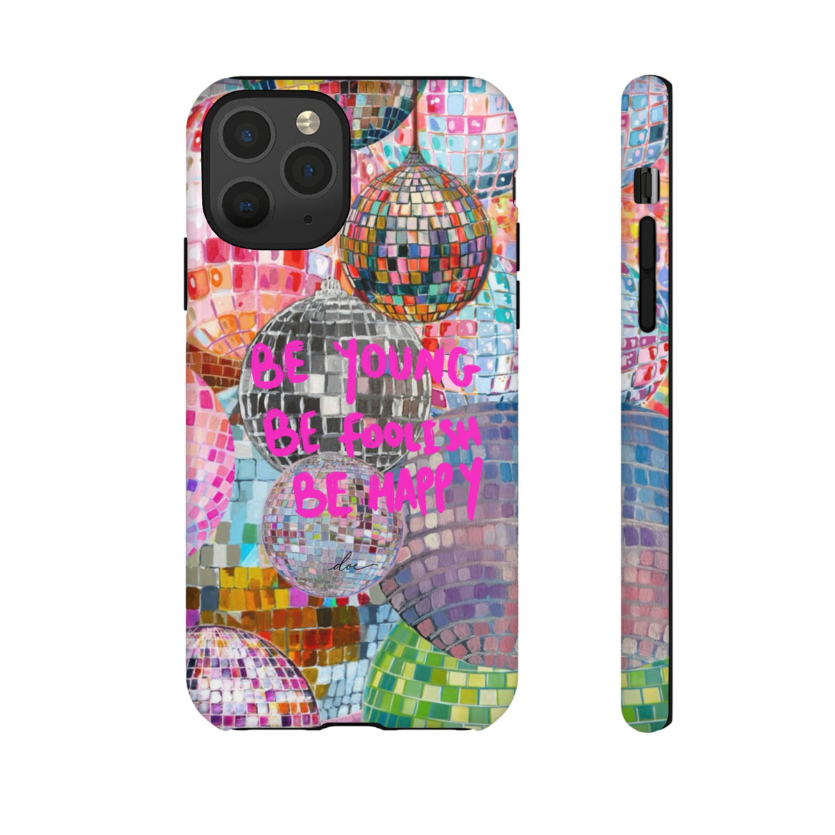 Be Foolish iPhone Case