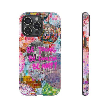 Be Foolish iPhone Case