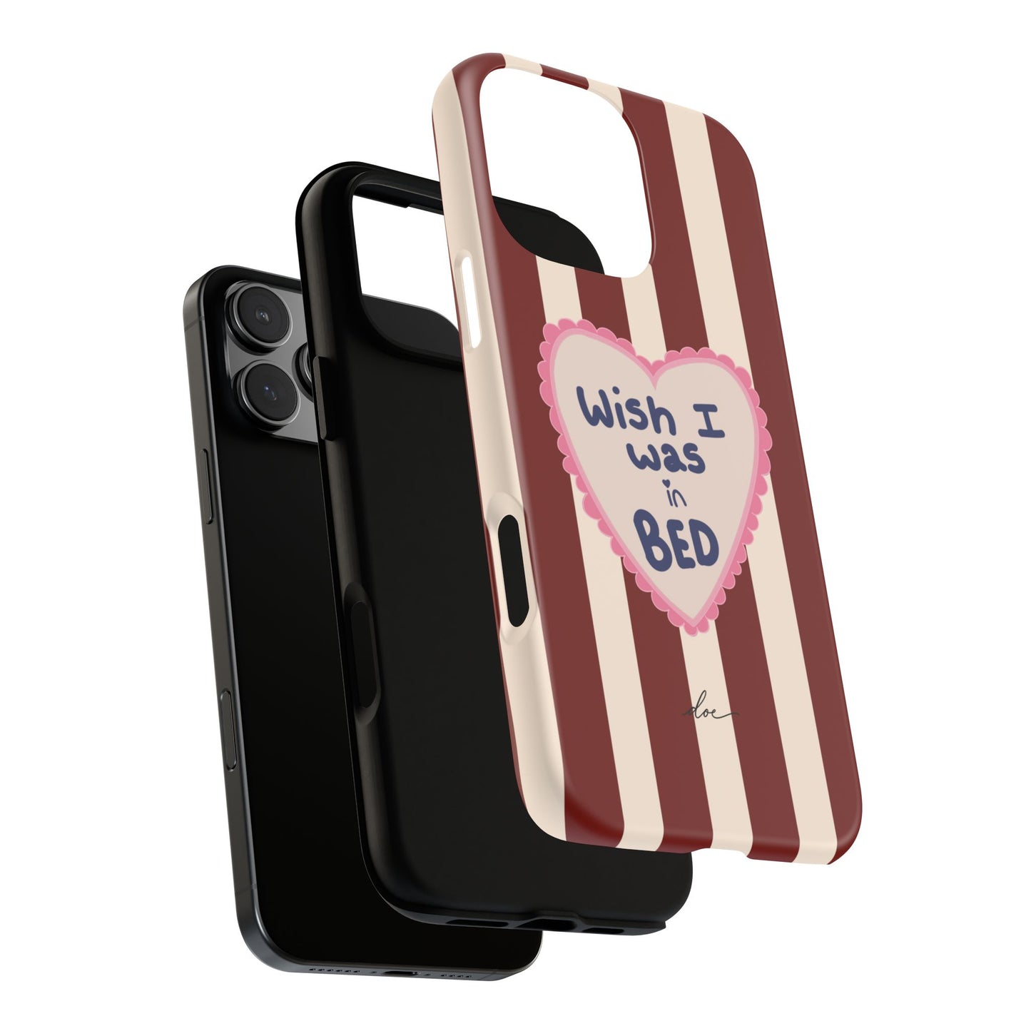 Wish I Was In Bed iPhone Case