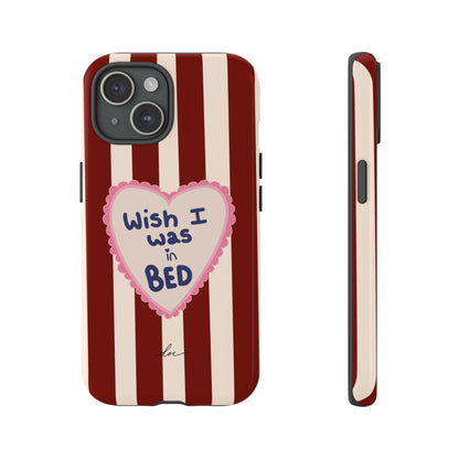 Wish I Was In Bed iPhone Case