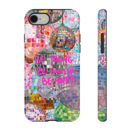 Be Foolish iPhone Case