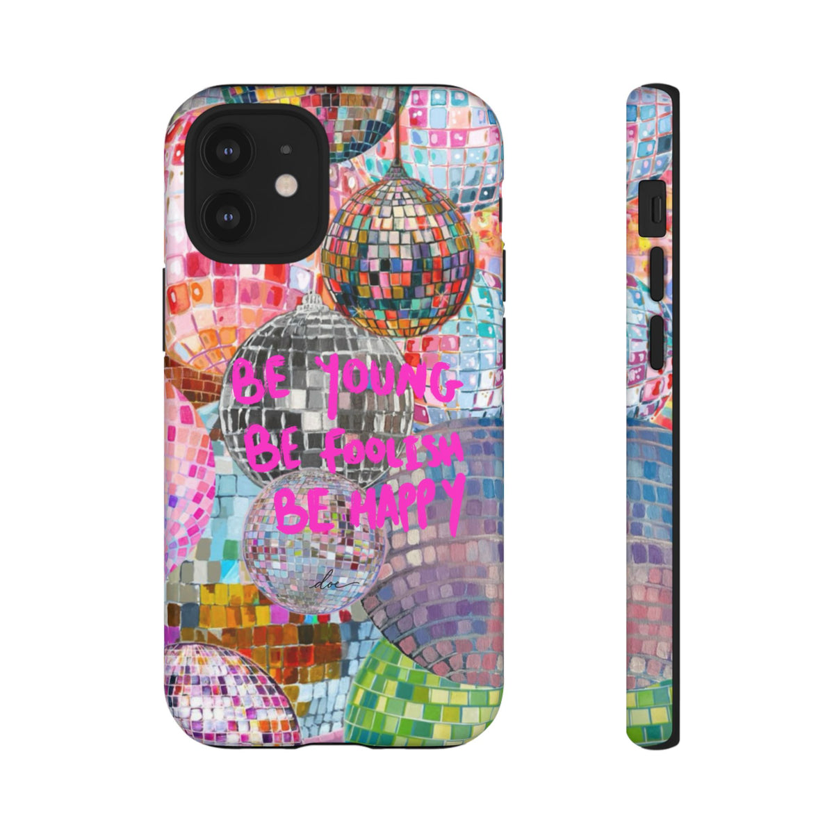 Be Foolish iPhone Case