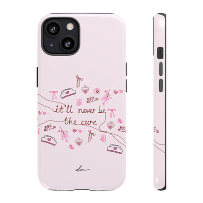 Never The Cure iPhone Case