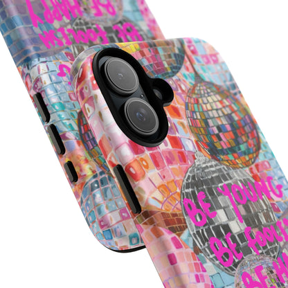 Be Foolish iPhone Case
