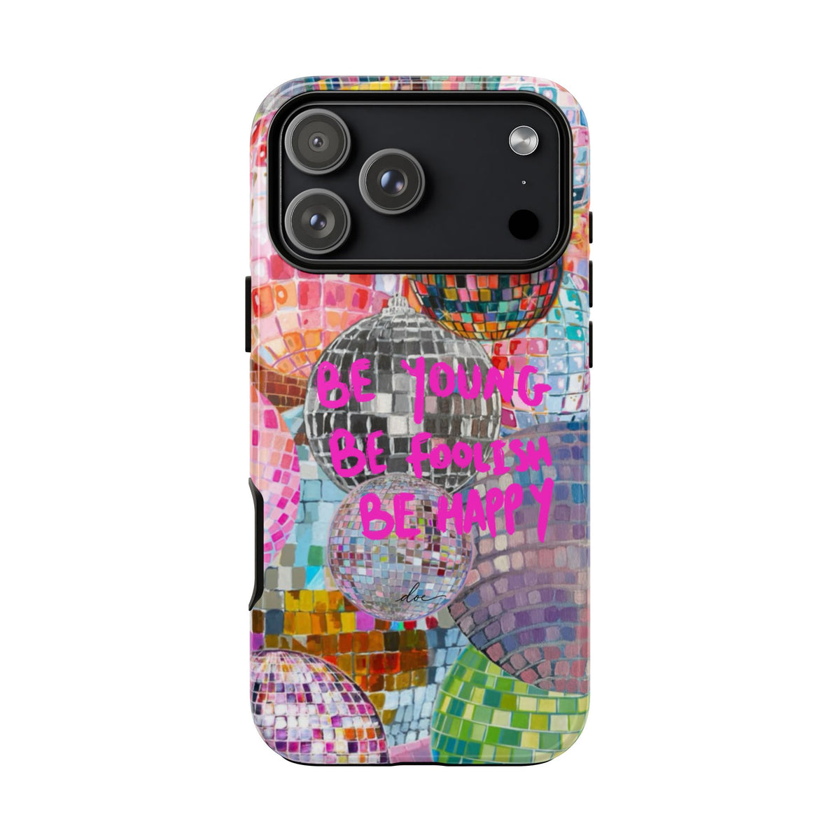 Be Foolish iPhone Case