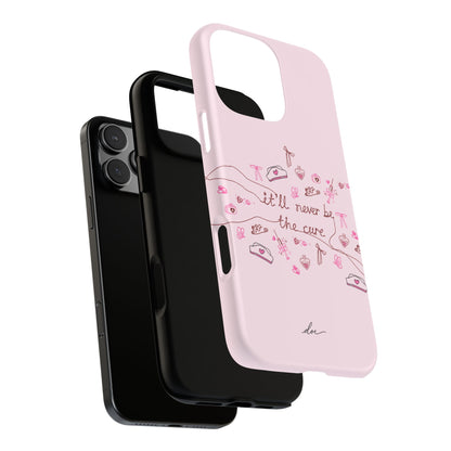Never The Cure iPhone Case