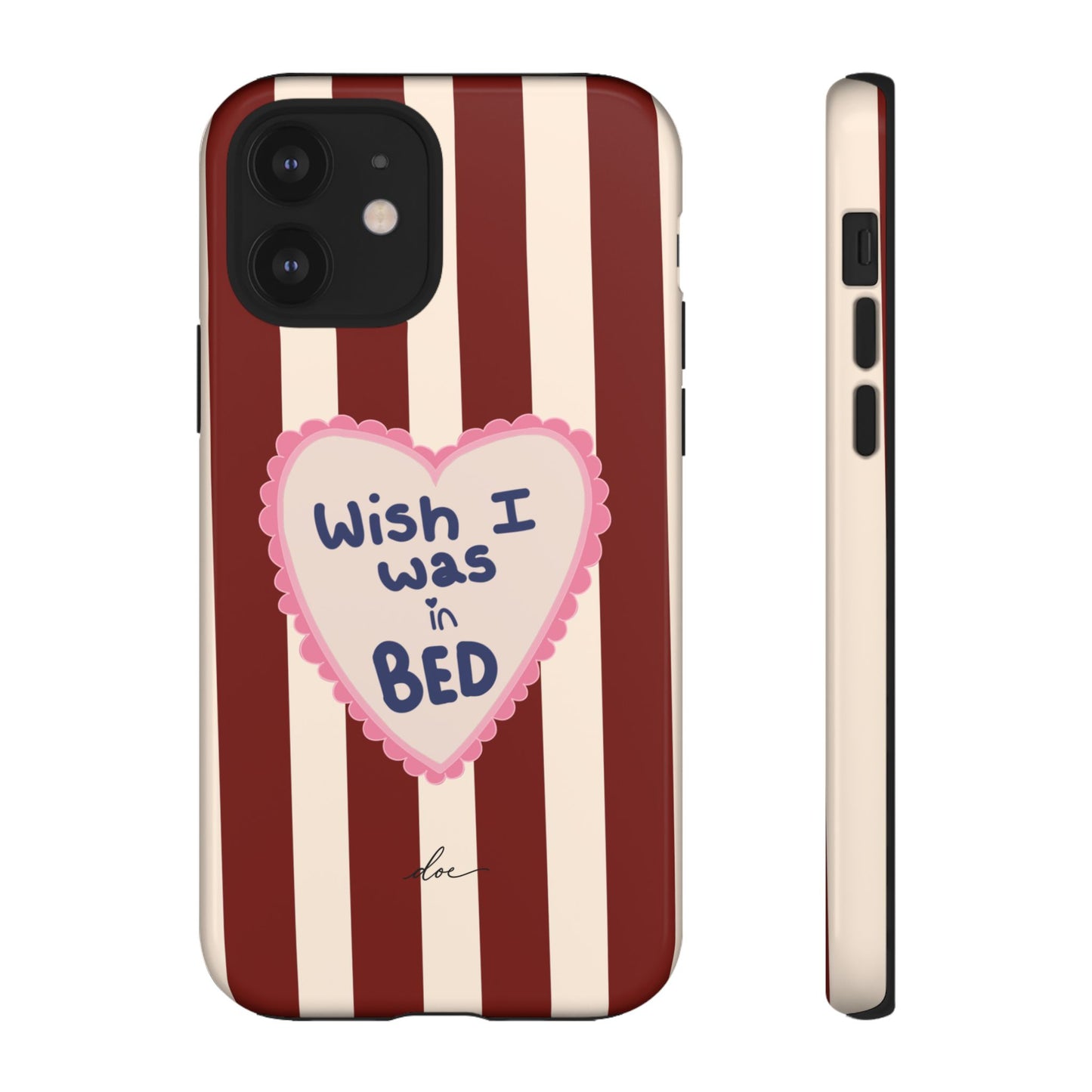 Wish I Was In Bed iPhone Case