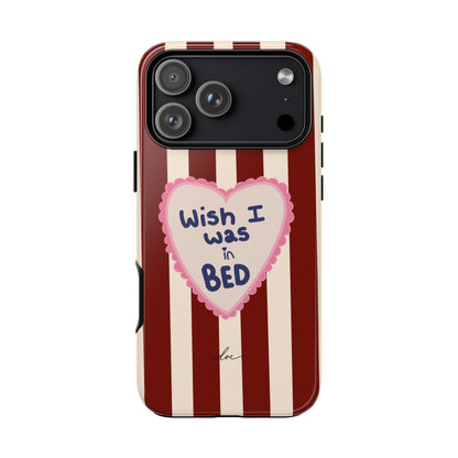Wish I Was In Bed iPhone Case