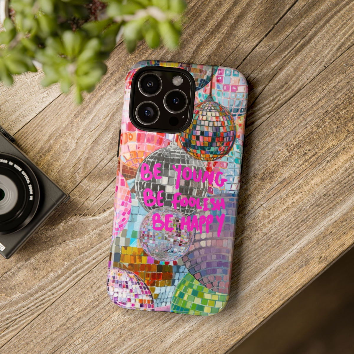 Be Foolish iPhone Case