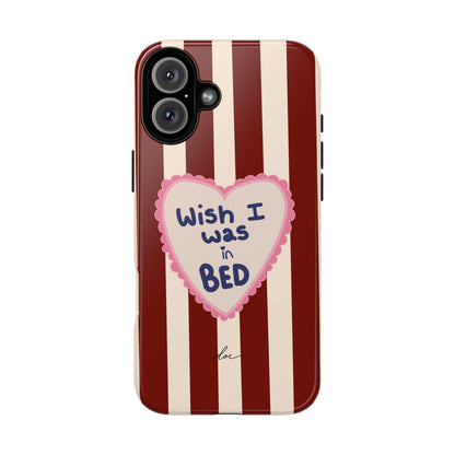 Wish I Was In Bed iPhone Case
